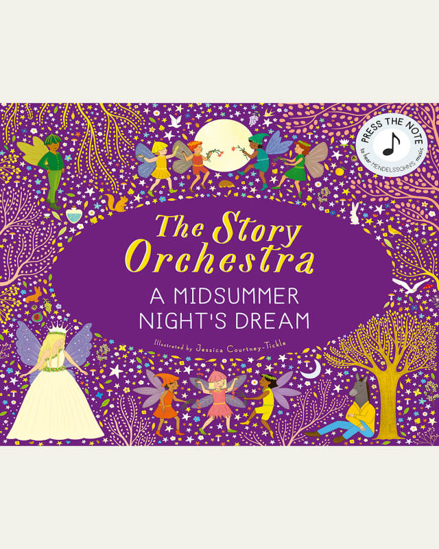 The Story Orchestra: Shakespeare's A Midsummer Nights Dream